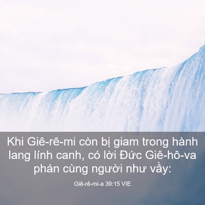 Picture 03 - Giê-rê-mi-a 39:15 VIE - Khi Giê-rê-mi còn bị giam trong hành lang - Bible Verse Picture