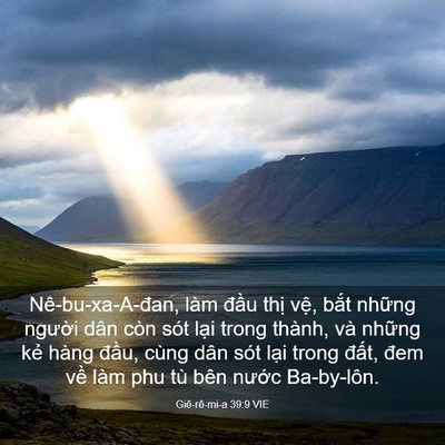 Picture 03 - Giê-rê-mi-a 39:9 VIE - Nê-bu-xa-A-đan, làm đầu thị vệ, bắt - Bible Verse Picture