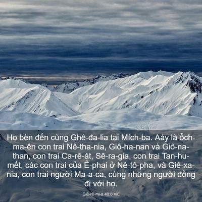 Picture 03 - Giê-rê-mi-a 40:8 VIE - Họ bèn đến cùng Ghê-đa-lia tại - Bible Verse Picture