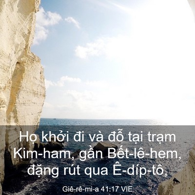 Picture 03 - Giê-rê-mi-a 41:17 VIE - Họ khởi đi và đỗ tại trạm Kim-ham, - Bible Verse Picture