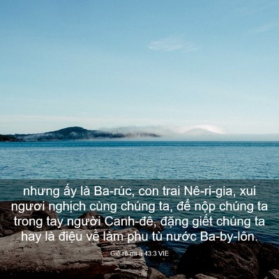 Picture 03 - Giê-rê-mi-a 43:3 VIE - nhưng ấy là Ba-rúc, con trai Nê-ri-gia, xui - Bible Verse Picture