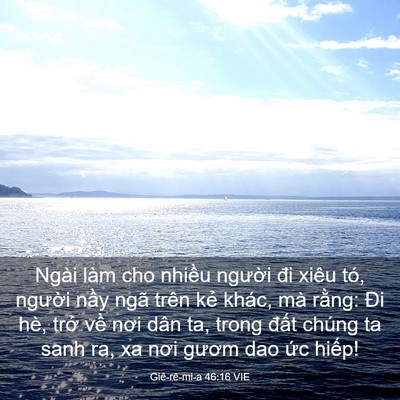 Picture 03 - Giê-rê-mi-a 46:16 VIE - Ngài làm cho nhiều người đi xiêu tó, - Bible Verse Picture