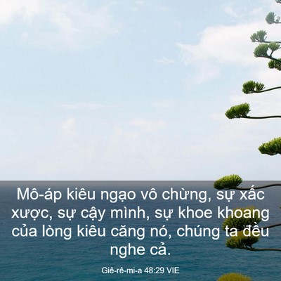 Picture 03 - Giê-rê-mi-a 48:29 VIE - Mô-áp kiêu ngạo vô chừng, sự xấc - Bible Verse Picture