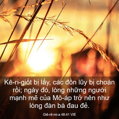 Picture 03 - Giê-rê-mi-a 48:41 VIE - Kê-ri-giốt bị lấy, các đồn lũy bị - Bible Verse Picture