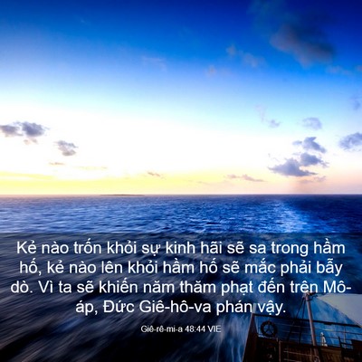 Picture 03 - Giê-rê-mi-a 48:44 VIE - Kẻ nào trốn khỏi sự kinh hãi sẽ sa - Bible Verse Picture