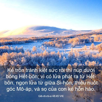 Picture 03 - Giê-rê-mi-a 48:45 VIE - Kẻ trốn tránh kiệt sức rồi thì núp - Bible Verse Picture