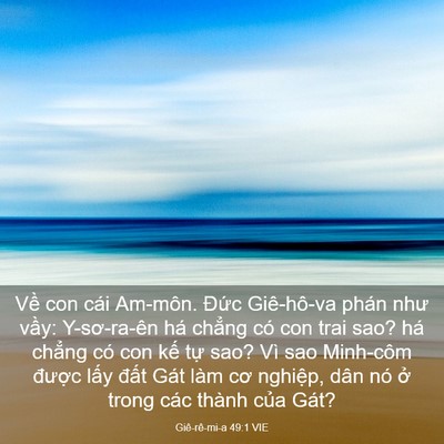 Picture 03 - Giê-rê-mi-a 49:1 VIE - Về con cái Am-môn. Đức Giê-hô-va phán - Bible Verse Picture