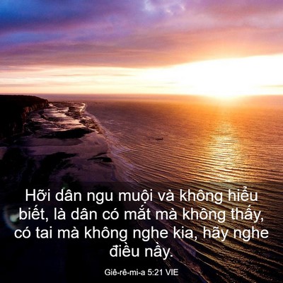 Picture 03 - Giê-rê-mi-a 5:21 VIE - Hỡi dân ngu muội và không hiểu biết, - Bible Verse Picture