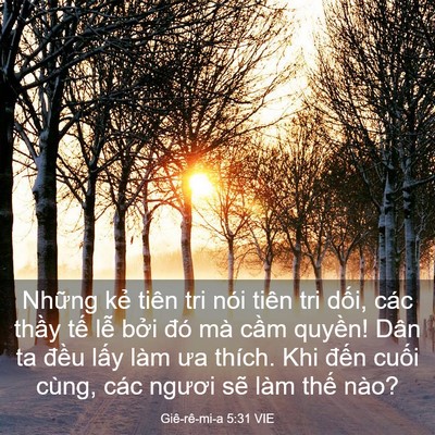 Picture 03 - Giê-rê-mi-a 5:31 VIE - Những kẻ tiên tri nói tiên tri dối, các - Bible Verse Picture