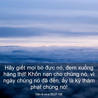 Picture 03 - Giê-rê-mi-a 50:27 VIE - Hãy giết mọi bò đực nó, đem xuống - Bible Verse Picture