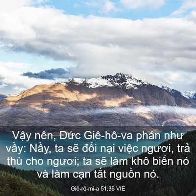Picture 03 - Giê-rê-mi-a 51:36 VIE - Vậy nên, Đức Giê-hô-va phán như vầy: - Bible Verse Picture