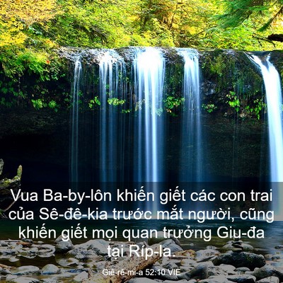 Picture 03 - Giê-rê-mi-a 52:10 VIE - Vua Ba-by-lôn khiến giết các con trai của - Bible Verse Picture