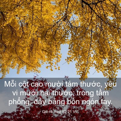 Picture 03 - Giê-rê-mi-a 52:21 VIE - Mỗi cột cao mười tám thước, yêu vi - Bible Verse Picture