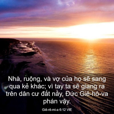 Picture 03 - Giê-rê-mi-a 6:12 VIE - Nhà, ruộng, và vợ của họ sẽ sang qua - Bible Verse Picture