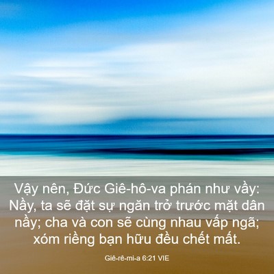 Picture 03 - Giê-rê-mi-a 6:21 VIE - Vậy nên, Đức Giê-hô-va phán như vầy: - Bible Verse Picture