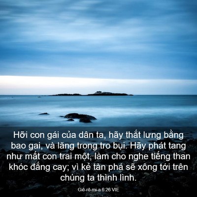 Picture 03 - Giê-rê-mi-a 6:26 VIE - Hỡi con gái của dân ta, hãy thắt lưng - Bible Verse Picture