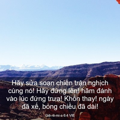 Picture 03 - Giê-rê-mi-a 6:4 VIE - Hãy sửa soạn chiến trận nghịch cùng - Bible Verse Picture