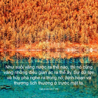 Picture 03 - Giê-rê-mi-a 6:7 VIE - Như suối văng nước ra thể nào, thì nó - Bible Verse Picture