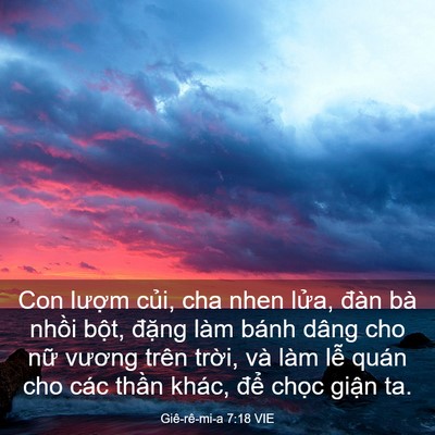 Picture 03 - Giê-rê-mi-a 7:18 VIE - Con lượm củi, cha nhen lửa, đàn bà - Bible Verse Picture