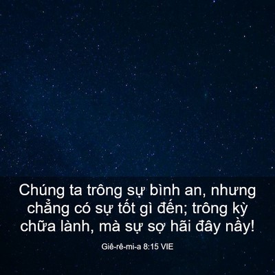 Picture 03 - Giê-rê-mi-a 8:15 VIE - Chúng ta trông sự bình an, nhưng chẳng - Bible Verse Picture