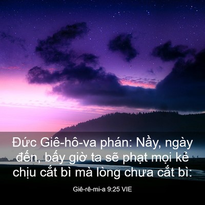 Picture 03 - Giê-rê-mi-a 9:25 VIE - Đức Giê-hô-va phán: Nầy, ngày đến, - Bible Verse Picture