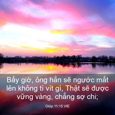 Picture 03 - Gióp 11:15 VIE - Bấy giờ, ông hẳn sẽ ngước mắt lên - Bible Verse Picture
