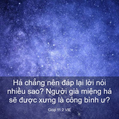 Picture 03 - Gióp 11:2 VIE - Há chẳng nên đáp lại lời nói nhiều - Bible Verse Picture
