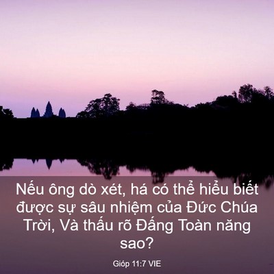 Picture 03 - Gióp 11:7 VIE - Nếu ông dò xét, há có thể hiểu biết - Bible Verse Picture