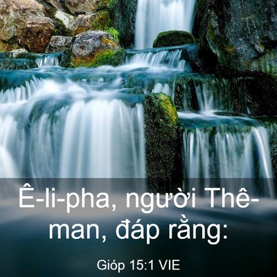 Picture 03 - Gióp 15:1 VIE - Ê-li-pha, người Thê-man, đáp - Bible Verse Picture