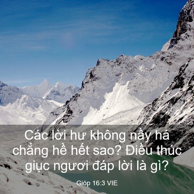 Picture 03 - Gióp 16:3 VIE - Các lời hư không nầy há chẳng hề - Bible Verse Picture