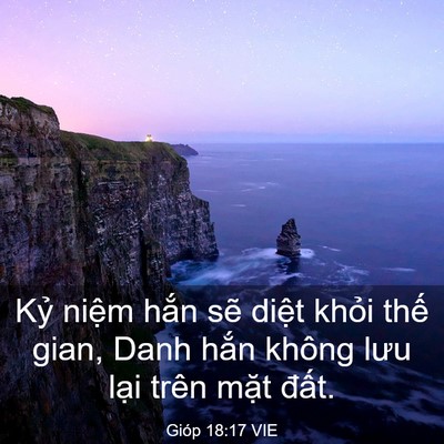 Picture 03 - Gióp 18:17 VIE - Kỷ niệm hắn sẽ diệt khỏi thế gian, - Bible Verse Picture