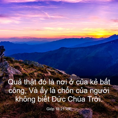 Picture 03 - Gióp 18:21 VIE - Quả thật đó là nơi ở của kẻ bất - Bible Verse Picture