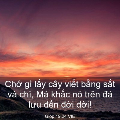 Picture 03 - Gióp 19:24 VIE - Chớ gì lấy cây viết bằng sắt và - Bible Verse Picture