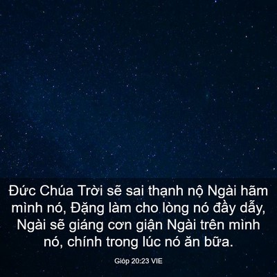 Picture 03 - Gióp 20:23 VIE - Đức Chúa Trời sẽ sai thạnh nộ Ngài - Bible Verse Picture