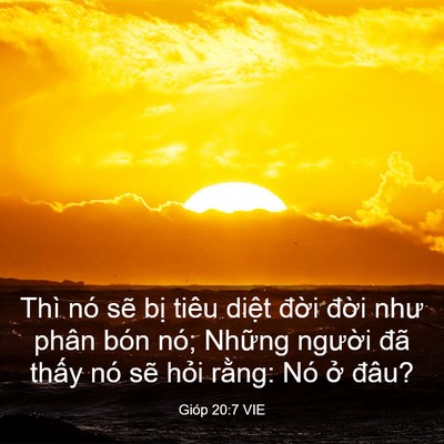 Picture 03 - Gióp 20:7 VIE - Thì nó sẽ bị tiêu diệt đời đời - Bible Verse Picture