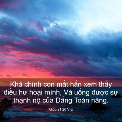 Picture 03 - Gióp 21:20 VIE - Khá chính con mắt hắn xem thấy điều - Bible Verse Picture
