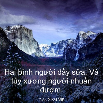Picture 03 - Gióp 21:24 VIE - Hai bình người đầy sữa, Và tủy - Bible Verse Picture