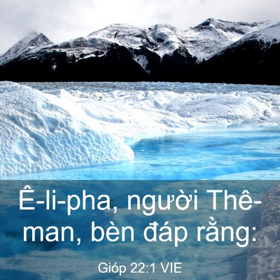 Picture 03 - Gióp 22:1 VIE - Ê-li-pha, người Thê-man, bèn đáp - Bible Verse Picture