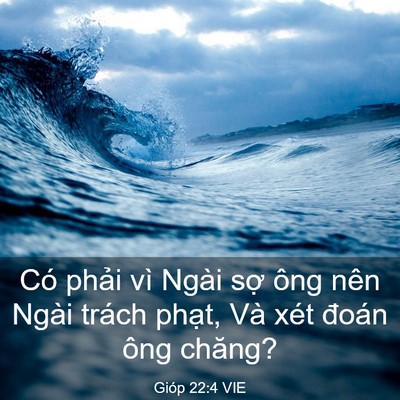 Picture 03 - Gióp 22:4 VIE - Có phải vì Ngài sợ ông nên Ngài trách - Bible Verse Picture