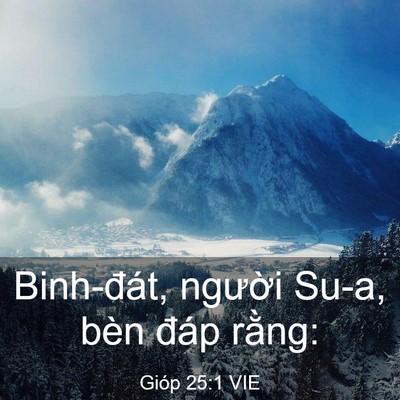 Picture 03 - Gióp 25:1 VIE - Binh-đát, người Su-a, bèn đáp - Bible Verse Picture