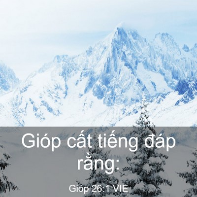 Picture 03 - Gióp 26:1 VIE - Gióp cất tiếng đáp - Bible Verse Picture