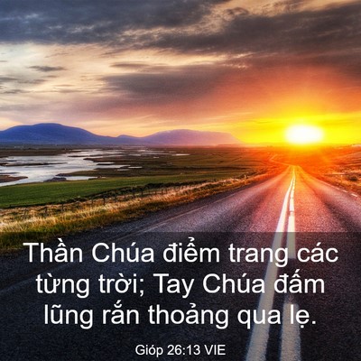 Picture 03 - Gióp 26:13 VIE - Thần Chúa điểm trang các từng trời; - Bible Verse Picture