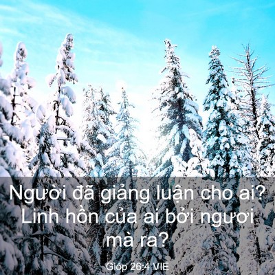 Picture 03 - Gióp 26:4 VIE - Người đã giảng luận cho ai? Linh hồn - Bible Verse Picture