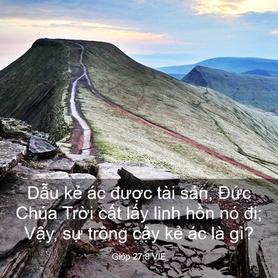 Picture 03 - Gióp 27:8 VIE - Dẫu kẻ ác được tài sản, Đức Chúa - Bible Verse Picture