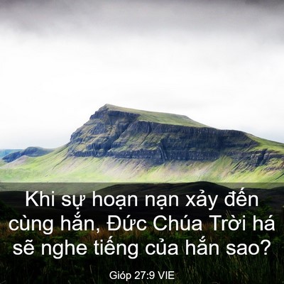 Picture 03 - Gióp 27:9 VIE - Khi sự hoạn nạn xảy đến cùng hắn, - Bible Verse Picture
