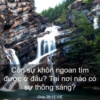 Picture 03 - Gióp 28:12 VIE - Còn sự khôn ngoan tìm được ở đâu? - Bible Verse Picture