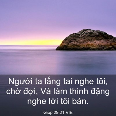 Picture 03 - Gióp 29:21 VIE - Người ta lắng tai nghe tôi, chờ đợi, - Bible Verse Picture