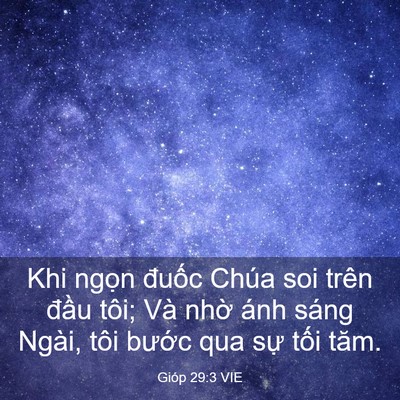 Picture 03 - Gióp 29:3 VIE - Khi ngọn đuốc Chúa soi trên đầu tôi; - Bible Verse Picture