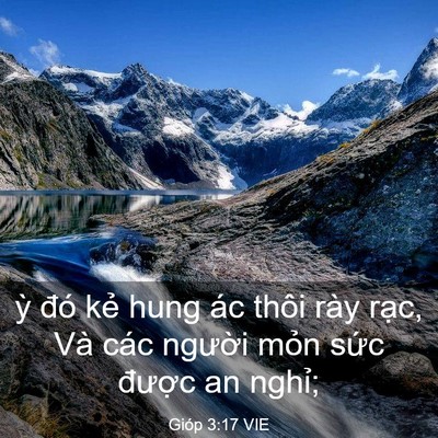 Picture 03 - Gióp 3:17 VIE - ỳ đó kẻ hung ác thôi rày rạc, Và các - Bible Verse Picture