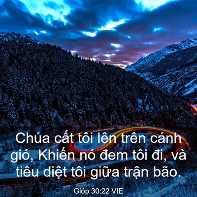 Picture 03 - Gióp 30:22 VIE - Chúa cất tôi lên trên cánh gió, Khiến - Bible Verse Picture